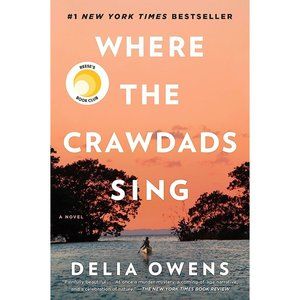 Where the Crawdads Sing by Delia Owens (2018, Hardcover)